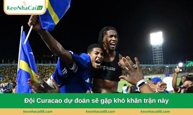 Đội Curacao dự đoán sẽ gặp khó khăn trận này